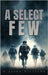 A Select Few by Williams, E. Jason