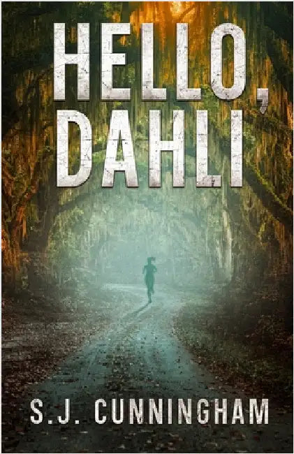 Hello, Dahli by Cunningham, S. J.