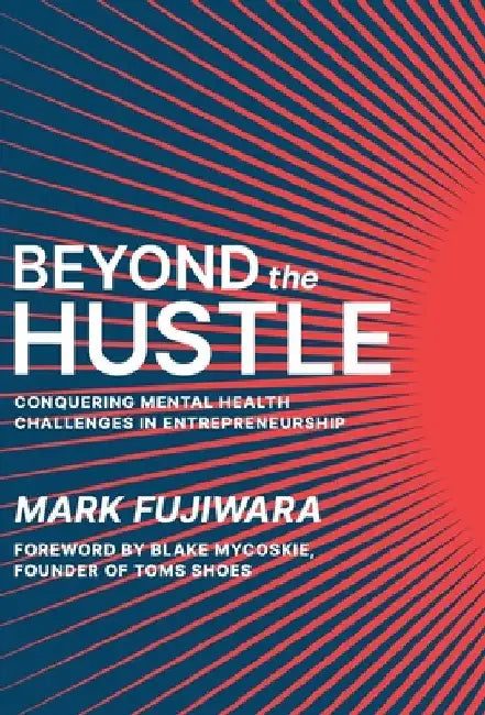 Beyond the Hustle by Fujiwara, Mark