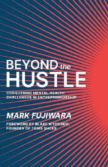 Beyond the Hustle by Fujiwara, Mark