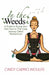 In the Weeds by Woulfe, Cindy Caprio