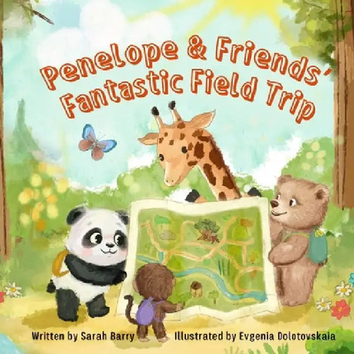 Penelope & Friends' Fantastic Field Trip by Evgenia Dolotovskaia