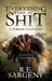 Everything Went to Shit: A Horror Collection by Sargent, R. E.