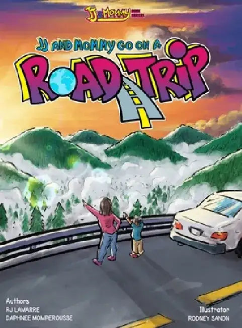 J J and Mommy Go on a Road Trip by Daphnee Momperousse