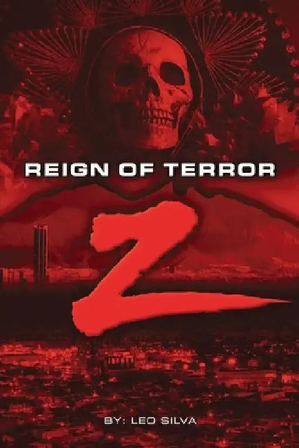 Reign of Terror by Leo Silva