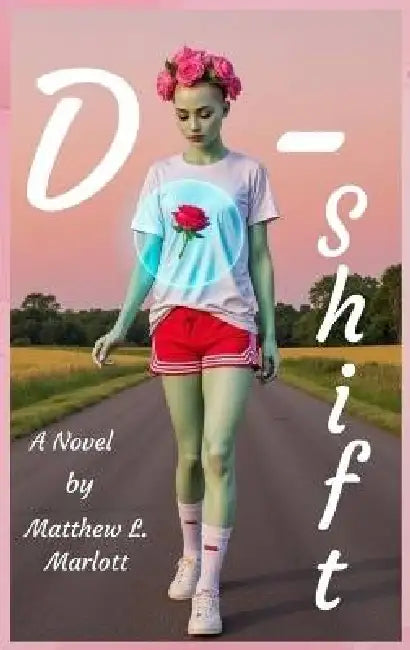 D-Shift by Matthew L. Marlott