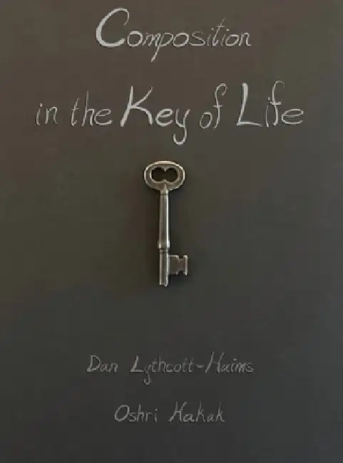 Composition in the Key of Life by Dan Lythcott-Haims, Oshri Hakak