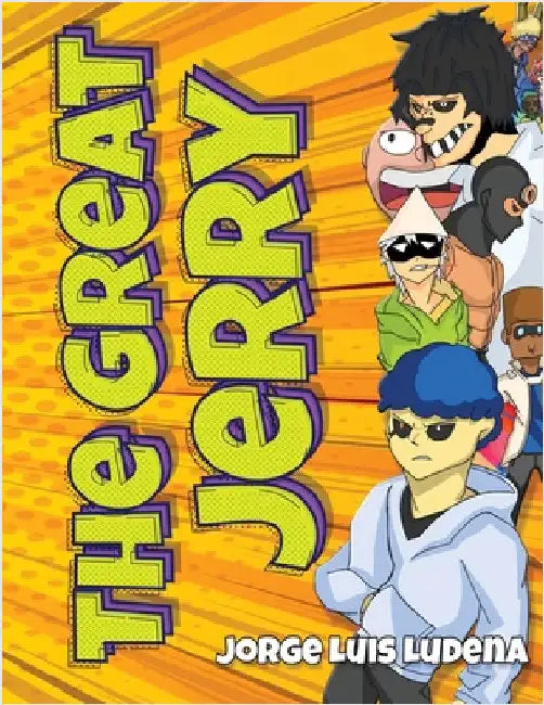 The Great Jerry by Ludena, Jorge Luis