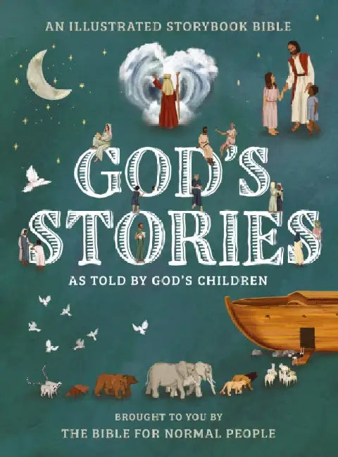 God's Stories as told by God's Children by Rene August; Mark Brett; Jared Byas; Shane Claiborne; Kylie Crabbe; Carolyn Custis James; Steed Vernyl Davidson; Ellen Davis; Miguel A. De La Torre; Katharine Dell; Havilah Dharamraj; Sarah Emanuel; Peter Enns; Shannon K. Evans; Alexiana Fry; Jennifer Gar
