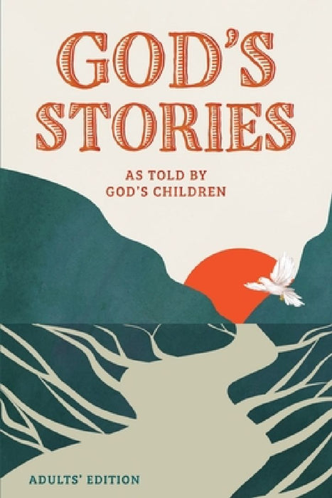 God's Stories as told by God's Children: Adults' Edition by Peter Enns