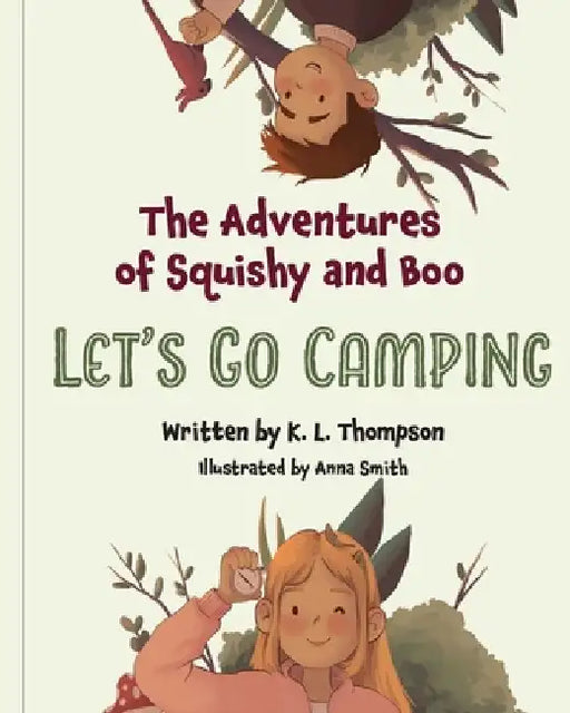 Let's Go Camping: The Adventures of Squishy and Boo by Anna Smith