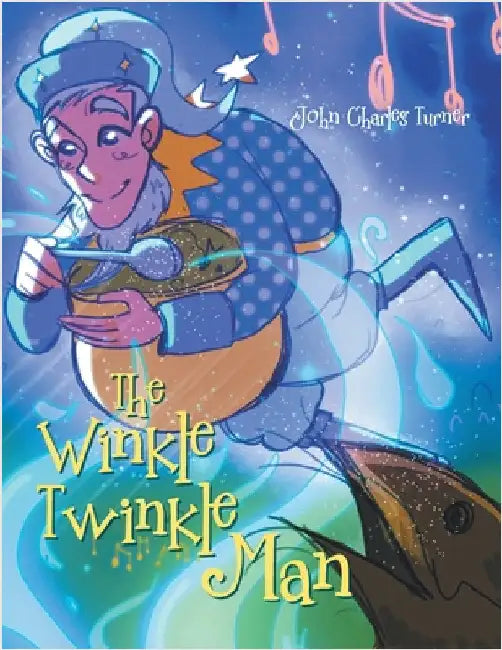 The Winkle Twinkle Man by Turner, John Charles