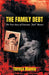 The Family Debt: The True Story of Giacomo "Jack" Bianco by Teresa Bianco