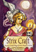 Strix Craft: Ancient Greek Magic for the Modern Witch by Oracle (Oracle Hekataios) Hekataios