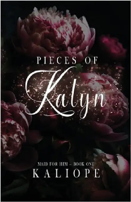 Pieces of Kalyn by Kaliope