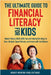 The Ultimate Guide to Financial Literacy for Kids by Publications, Money Mentor