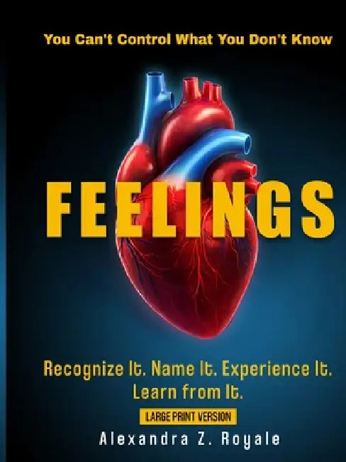 Feelings by Alexandra Z. Royale