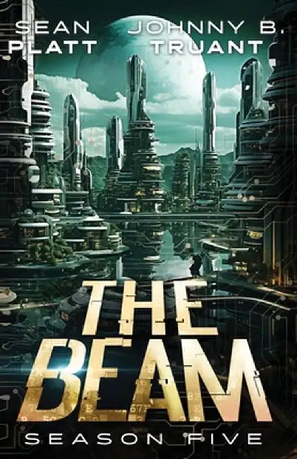 The Beam: Season Five by Johnny B. Truant