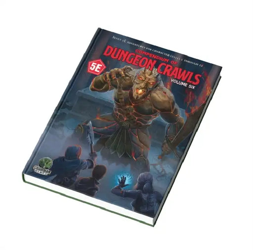 Compendium of Dungeon Crawls #6: A Compilation of Adventures by Goodman Staff, David Griffith, Goodman