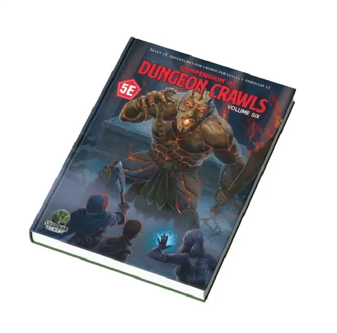 Compendium of Dungeon Crawls #6: A Compilation of Adventures by Goodman Staff, David Griffith, Goodman