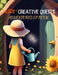 Kids' Creative Quests (Adventures of Petal): Moments of Creativity by Wilder, I. Aurora