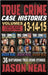 True Crime Case Histories - (Books 13, 14, & 15): 12 Disturbing True Crime Stories of Murder and Mayhem by Neal, Jason