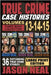 True Crime Case Histories - (Books 13, 14, & 15) LARGE PRINT EDITION: 36 Disturbing True Crime Stories of Murder and Mayhem by Neal, Jason