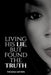 Living His Lie, But Found the Truth by Tishana Meyers