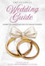 The Ultimate Wedding Guide: Expert Tips and Secrets for Your Dream Wedding by Hanna Olivas