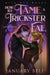 How to Tame a Trickster Fae by Bell, January