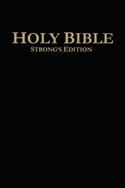 Holy Bible Strong's Edition by Strongsbible Com