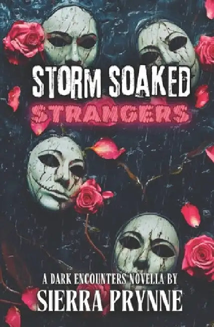 Storm Soaked Strangers by Prynne, Sierra