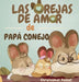 Las Orejas de Amor de Papá Conejo by Christopher Palmer