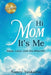 Hi Mom, It's Me: Hope, Love, and the Afterlife by Nancy Yuskaitis