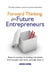 Forward Thinking for Future Entrepreneurs by Jennifer Layman