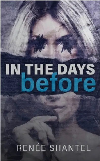 In the Days Before by Shantel, Renée