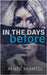 In the Days Before by Shantel, Renée