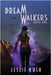 Dreamwalkers by Rush, Leslie