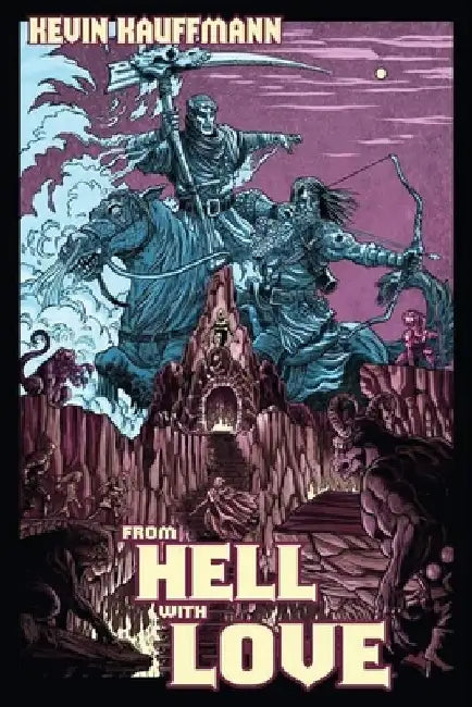 From Hell with Love by Kevin Kauffmann