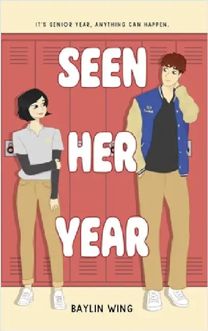 Seen Her Year by Wing, Baylin
