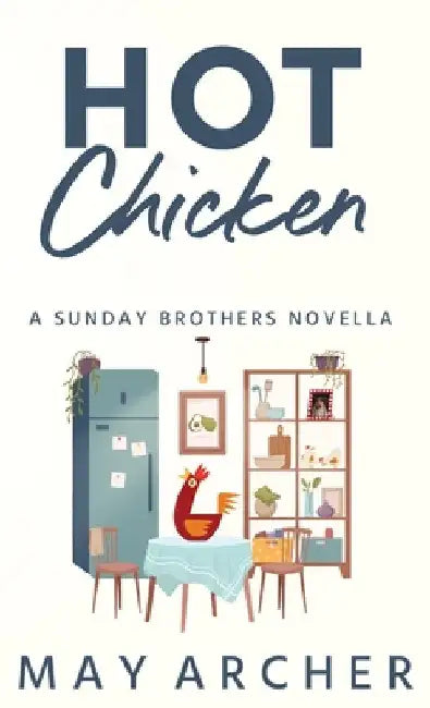 Hot Chicken by Archer, May