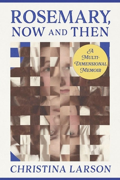 Rosemary, Now and Then by Christina Larson
