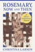 Rosemary, Now and Then by Christina Larson