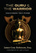 The Guru and The Warrior by James Gray Robinson