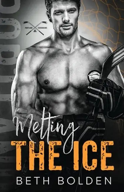 Melting the Ice by Beth Bolden
