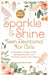 Sparkle & Shine: Teen Devotional for Girls: Strengthen Relationships, Manage Anxiety, and Embrace God's Love Daily by Graceful Growth