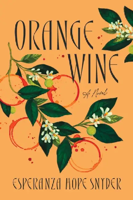 Orange Wine by Snyder, Esperanza Hope