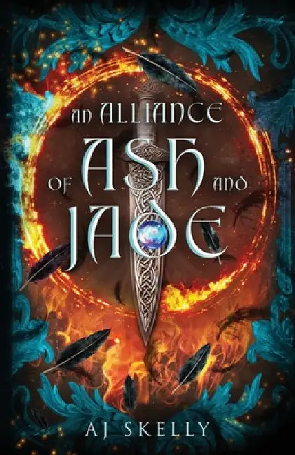 An Alliance of Ash and Jade by Aj Skelly