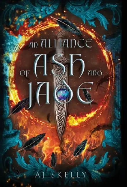 An Alliance of Ash and Jade by Aj Skelly