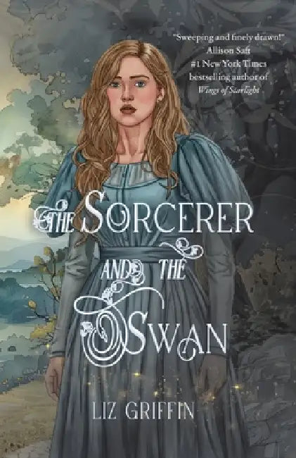 The Sorcerer and the Swan by Liz Griffin